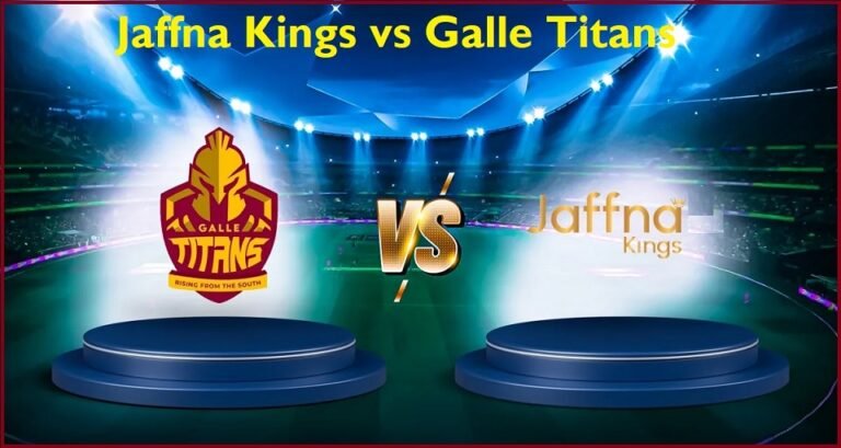 Jaffna Kings vs Galle Titans Scorecard | Full Match Highlights, Stats & Report – Lanka Premier League