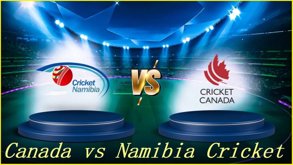 Canada vs Namibia Cricket