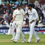Test Match Lunch Break Time