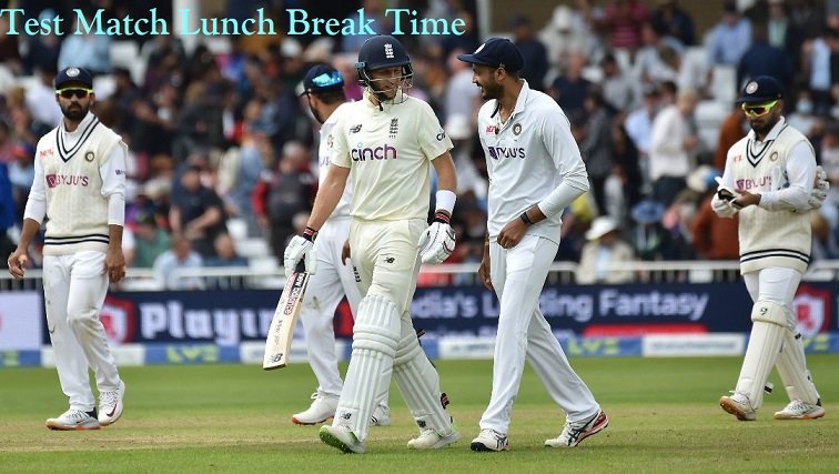 Test Match Lunch Break Time