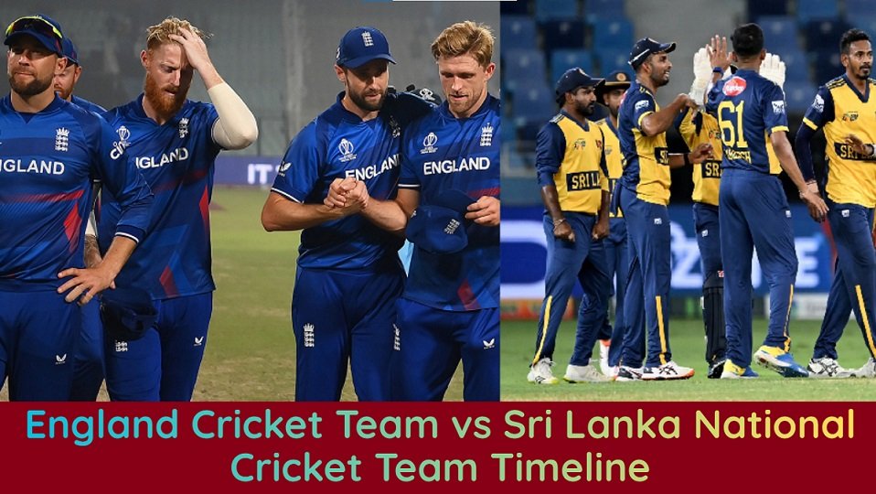 England Cricket Team vs Sri Lanka National Cricket Team Timeline