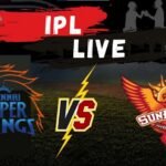 Where to Watch Chennai Super Kings vs Sunrisers Hyderabad