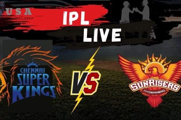 Where to Watch Chennai Super Kings vs Sunrisers Hyderabad