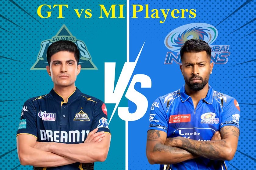 Mumbai Indians vs Gujarat Titans Players